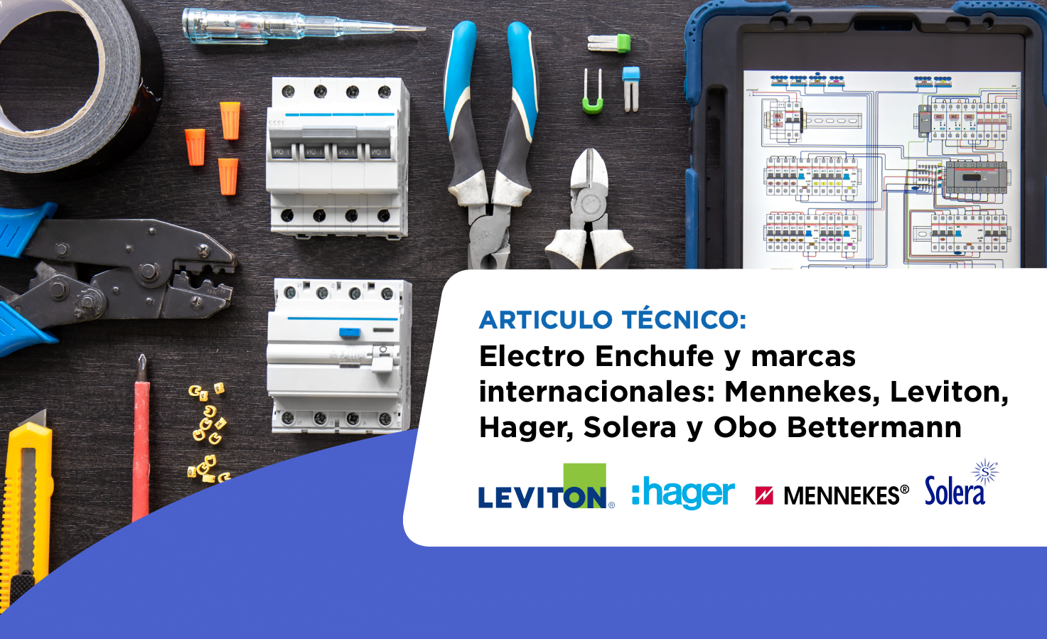Electro Enchufe y marcas internacionales: Mennekes, Leviton, Hager, Solera y Obo Bettermann